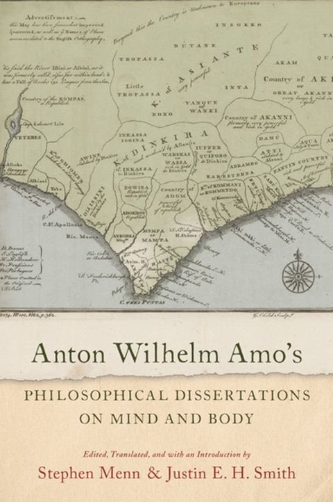 Anton Wilhelm Amo's Philosophical Dissertations on Mind and Body(Kobo/電子書)