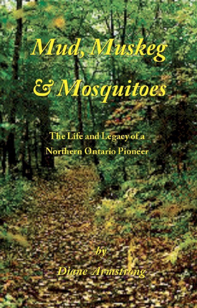  Mud, Muskeg & Mosquitoes(Kobo/電子書)