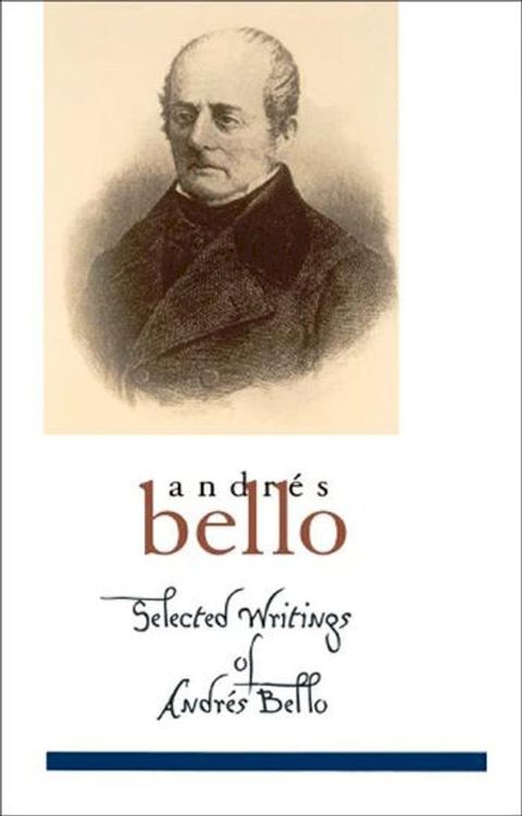 Selected Writings of Andr&eacute;s Bello(Kobo/電子書)