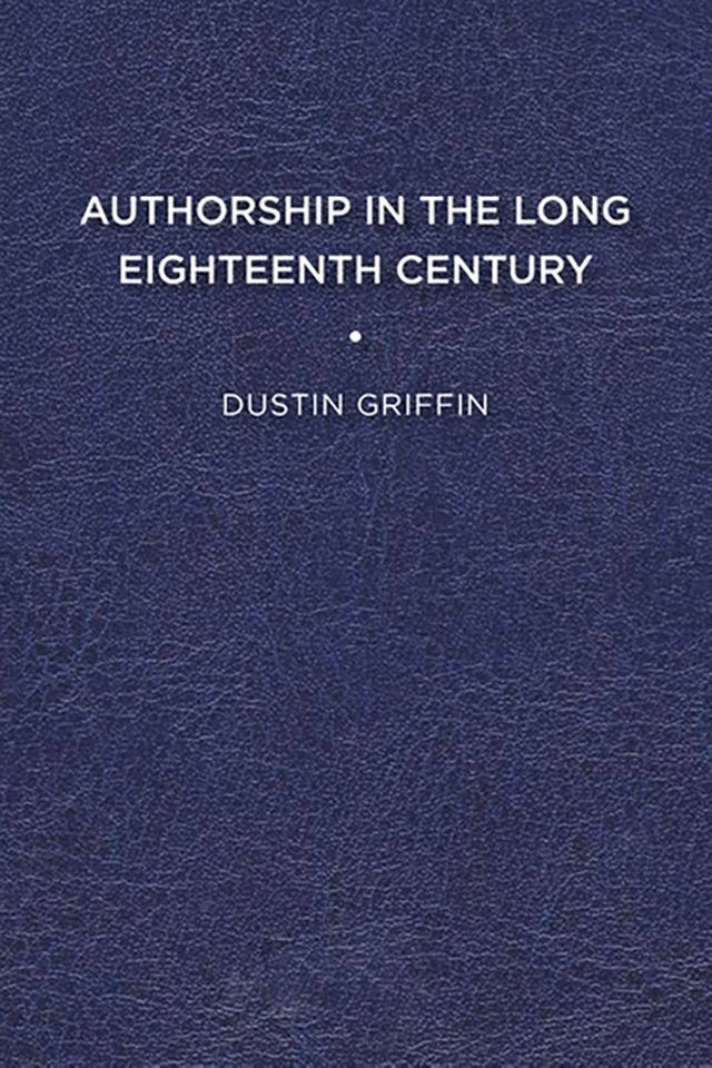  Authorship in the Long Eighteenth Century(Kobo/電子書)