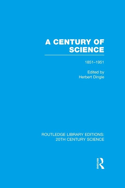 A Century of Science 1851-1951(Kobo/電子書)