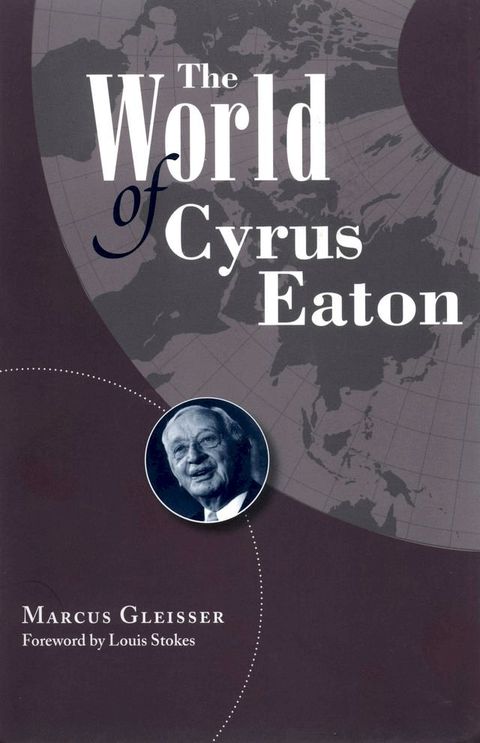 The World of Cyrus Eaton(Kobo/電子書)