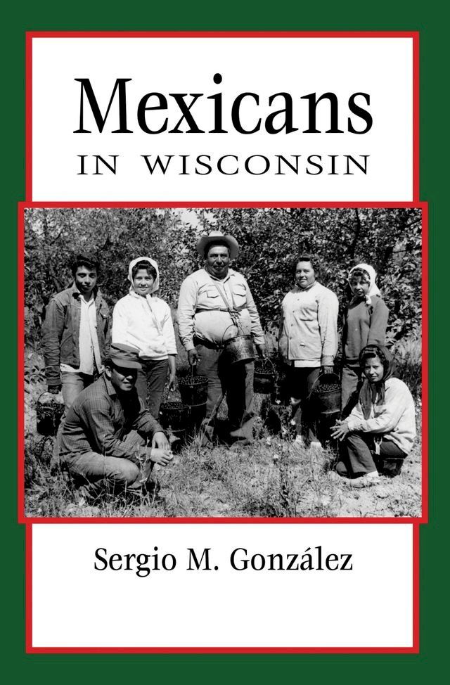  Mexicans in Wisconsin(Kobo/電子書)