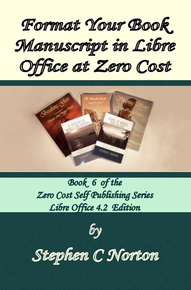  Format Your Book Manuscript in Libre Office at Zero Cost(Kobo/電子書)