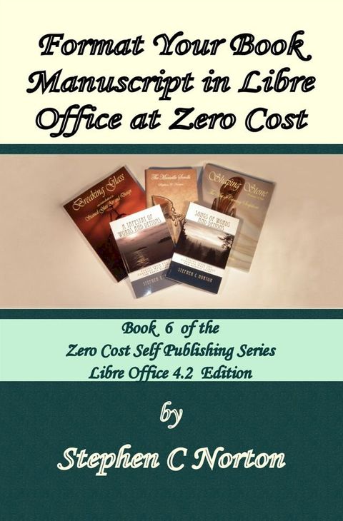 Format Your Book Manuscript in Libre Office at Zero Cost(Kobo/電子書)