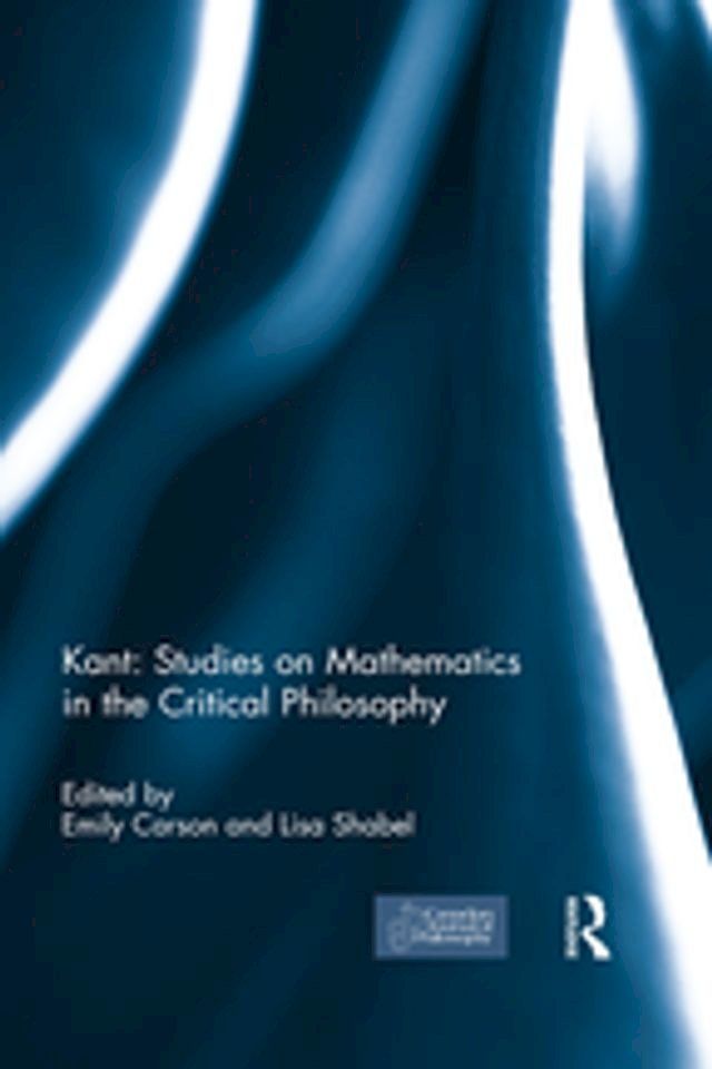  Kant: Studies on Mathematics in the Critical Philosophy(Kobo/電子書)