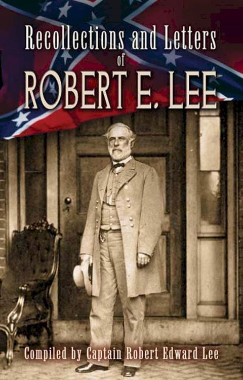 Recollections and Letters of Robert E. Lee(Kobo/電子書)