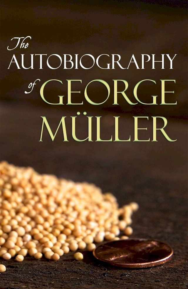  The Autobiography of George M&uuml;ller(Kobo/電子書)