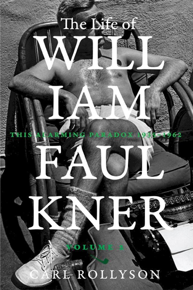  The Life of William Faulkner(Kobo/電子書)