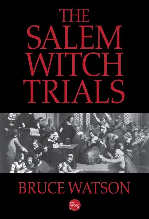 The Salem Witch Trials(Kobo/電子書)