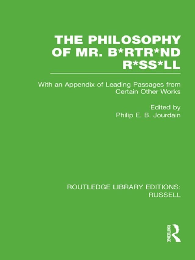  The Philosophy of Mr. B*rtr*nd R*ss*ll(Kobo/電子書)