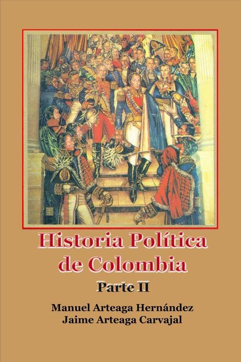 Historia Pol&iacute;tica de Colombia Parte II(Kobo/電子書)