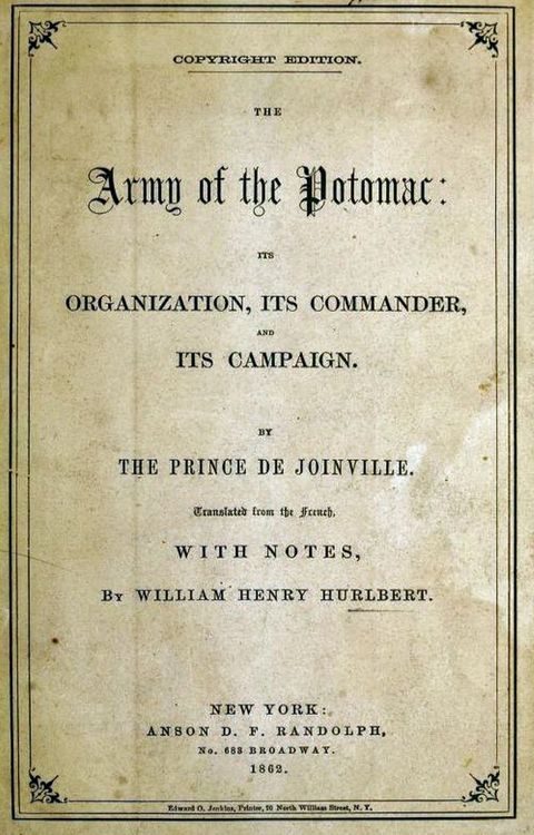 The Army Of The Potomac: Its Organization, Its Commander, & Its Campaign(Kobo/電子書)