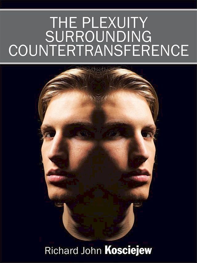  The Plexuity Surrounding Countertransference(Kobo/電子書)