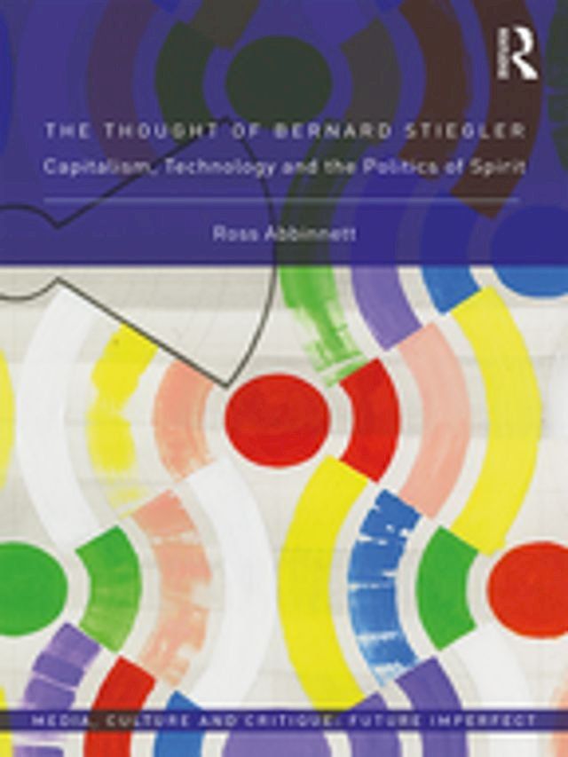  The Thought of Bernard Stiegler(Kobo/電子書)