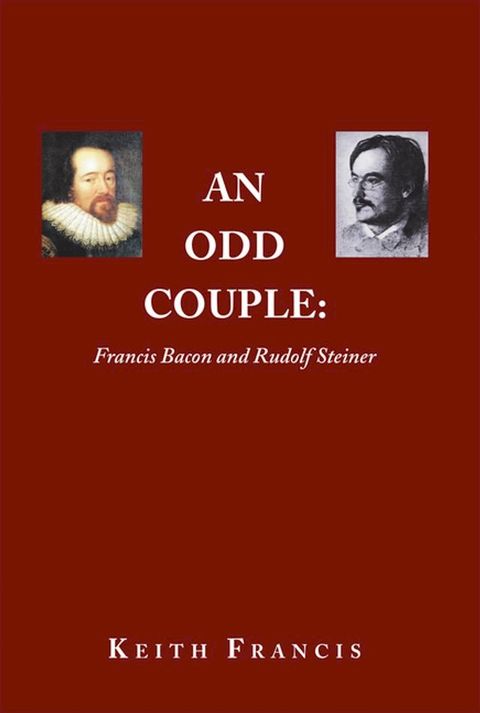 An Odd Couple: Francis Bacon and Rudolf Steiner(Kobo/電子書)