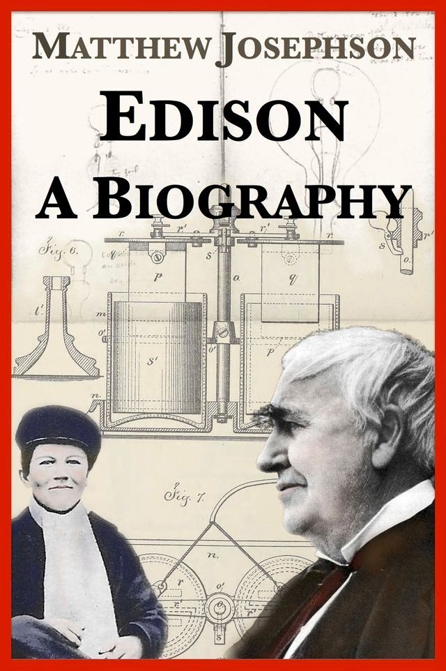  Edison: A Biography(Kobo/電子書)