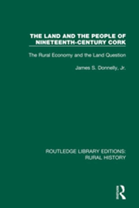 The Land and the People of Nineteenth-Century Cork(Kobo/電子書)