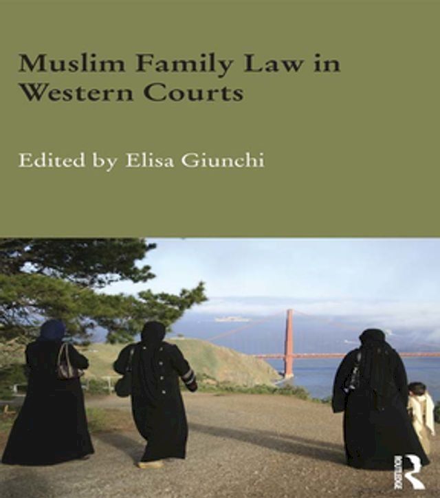  Muslim Family Law in Western Courts(Kobo/電子書)