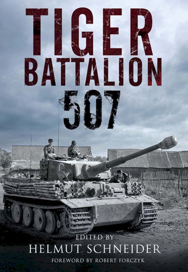  Tiger Battalion 507(Kobo/電子書)