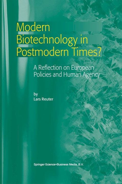 Modern Biotechnology in Postmodern Times?(Kobo/電子書)