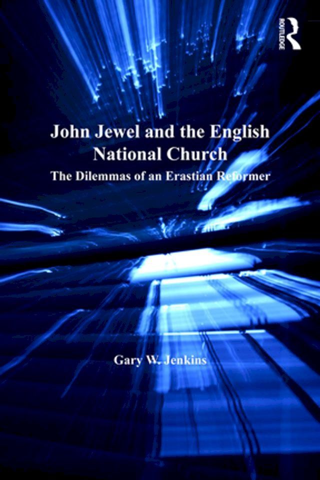  John Jewel and the English National Church(Kobo/電子書)