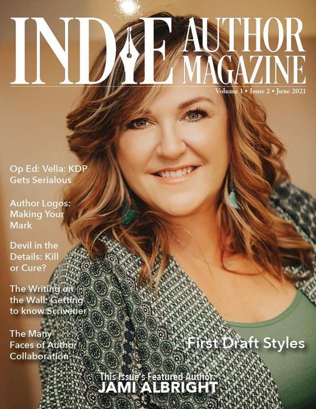  Indie Author Magazine: Featuring Jami Albright Issue #2, June 2021 - Focus on First Drafts(Kobo/電子書)