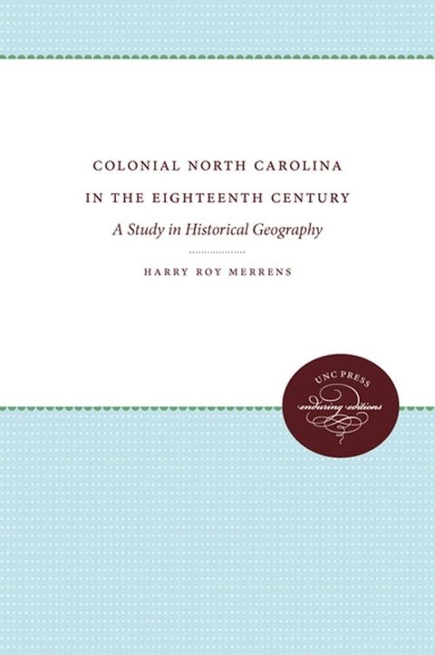 Colonial North Carolina in the Eighteenth Century(Kobo/電子書)