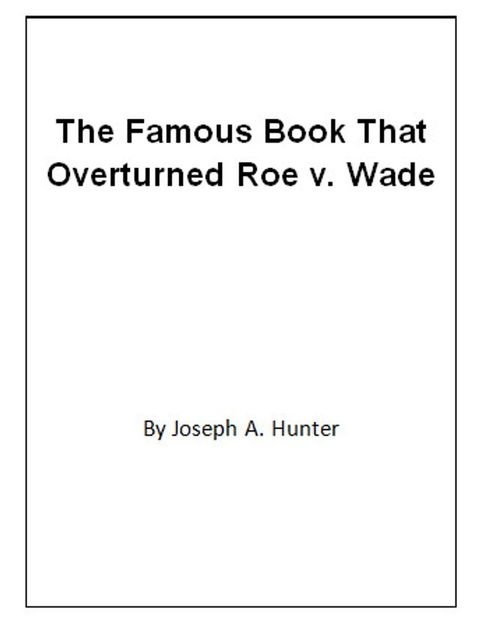 The Famous Book That Overturned Roe v. Wade(Kobo/電子書)