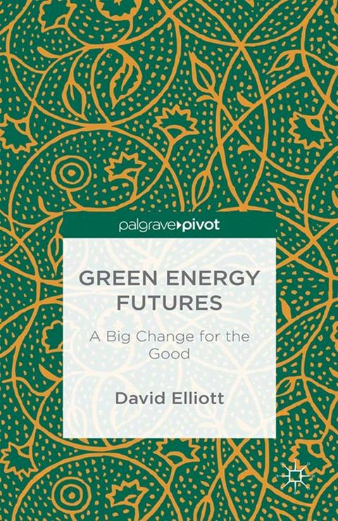 Green Energy Futures: A Big Change for the Good(Kobo/電子書)