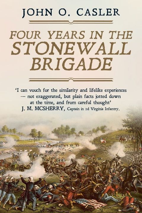 Four Years in the Stonewall Brigade(Kobo/電子書)