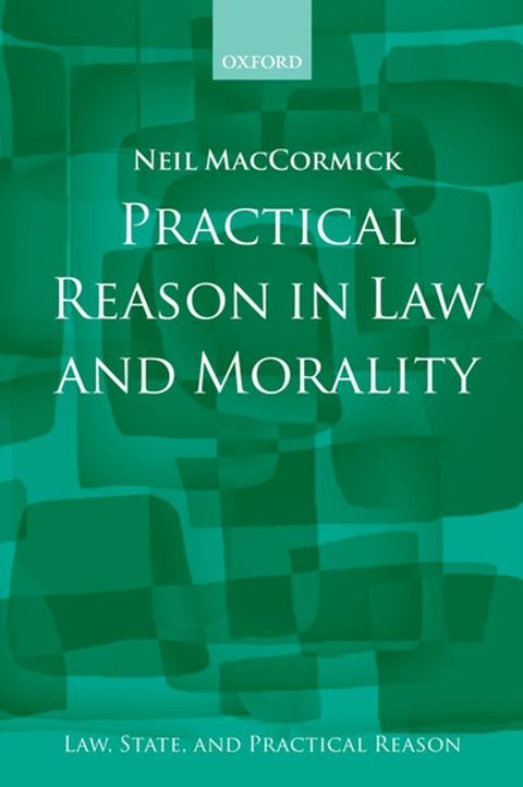 Practical Reason in Law and Morality(Kobo/電子書)