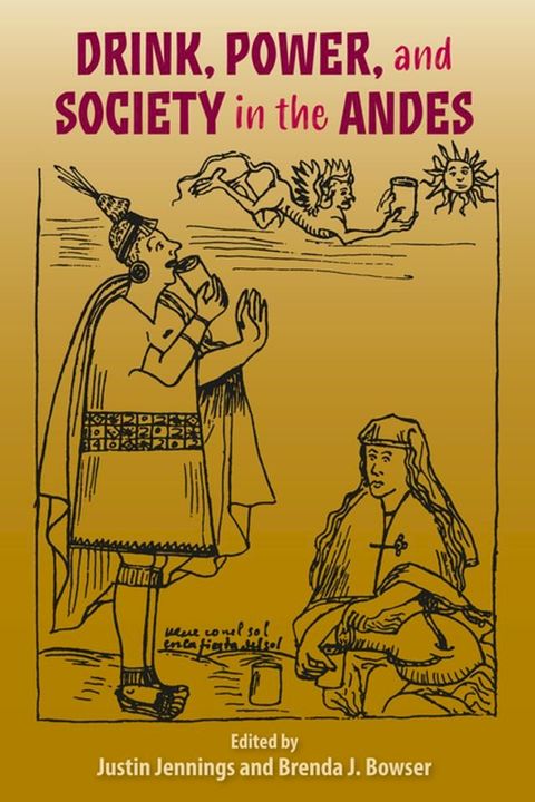 Drink, Power, and Society in the Andes(Kobo/電子書)
