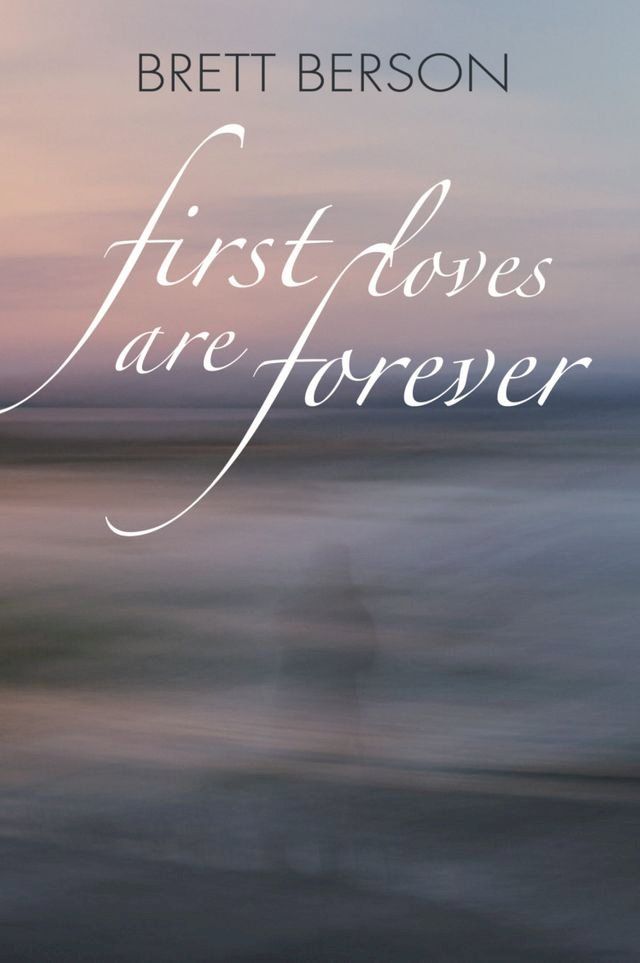  FIRST LOVES ARE FOREVER (My True-Life Fairy Tale)(Kobo/電子書)