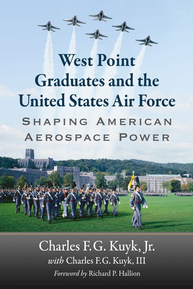  West Point Graduates and the United States Air Force(Kobo/電子書)