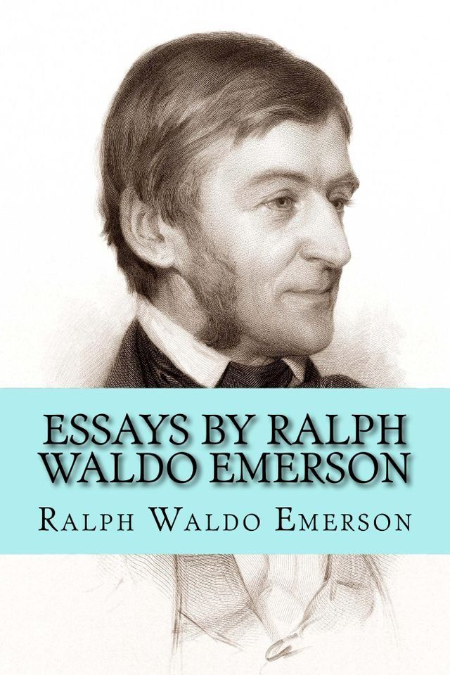  Essays by Ralph Waldo Emerson(Kobo/電子書)