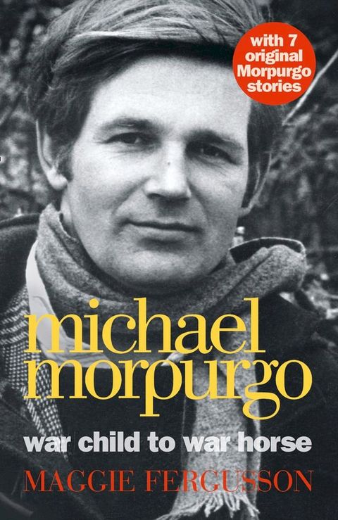 Michael Morpurgo: War Child to War Horse(Kobo/電子書)