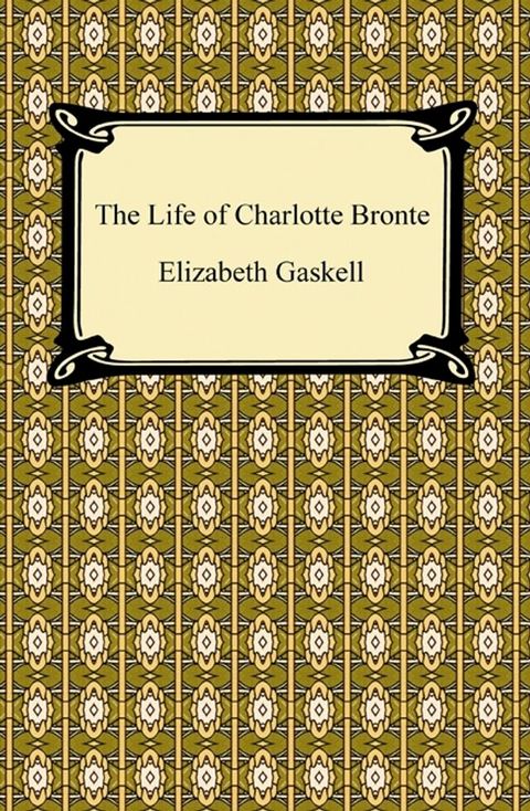 The Life of Charlotte Bronte(Kobo/電子書)