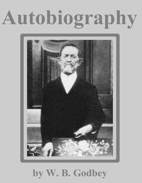 The Autobiography of W. B. Godbey(Kobo/電子書)