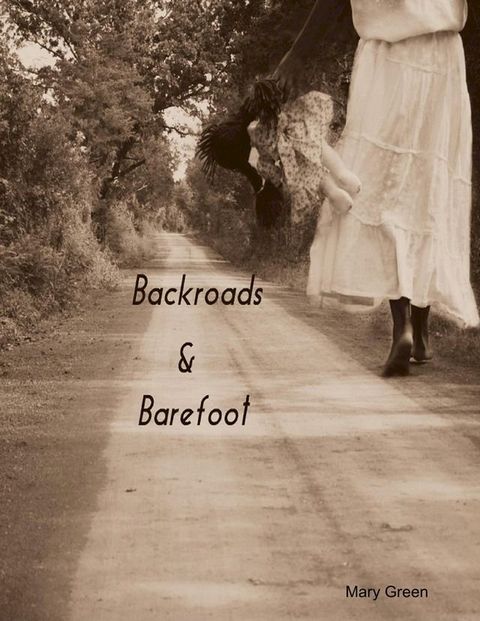 Backroads and Barefoot(Kobo/電子書)