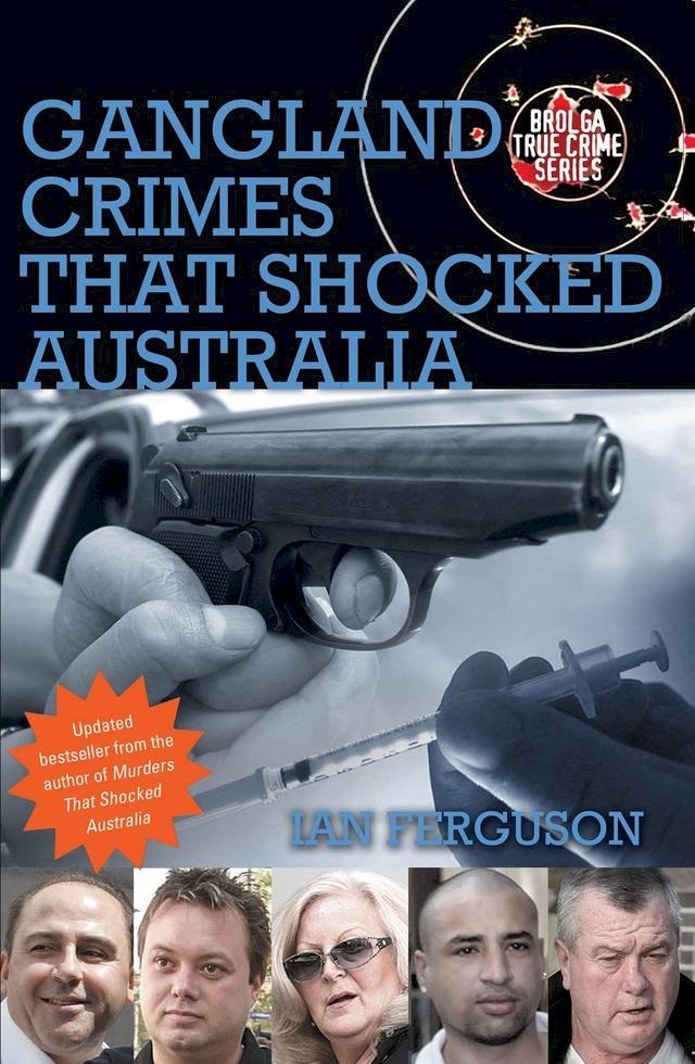  Gangland Crimes That Shocked Australia(Kobo/電子書)