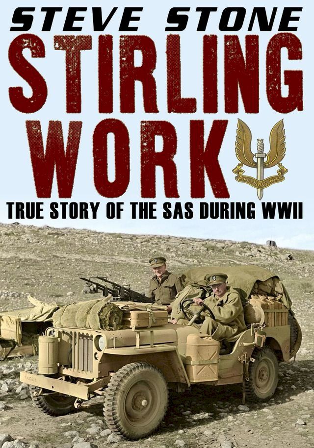  Stirling Work: The Story of the SAS During WWII(Kobo/電子書)