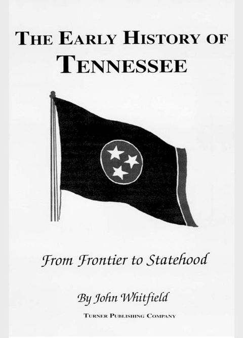 The Early History of Tennessee(Kobo/電子書)