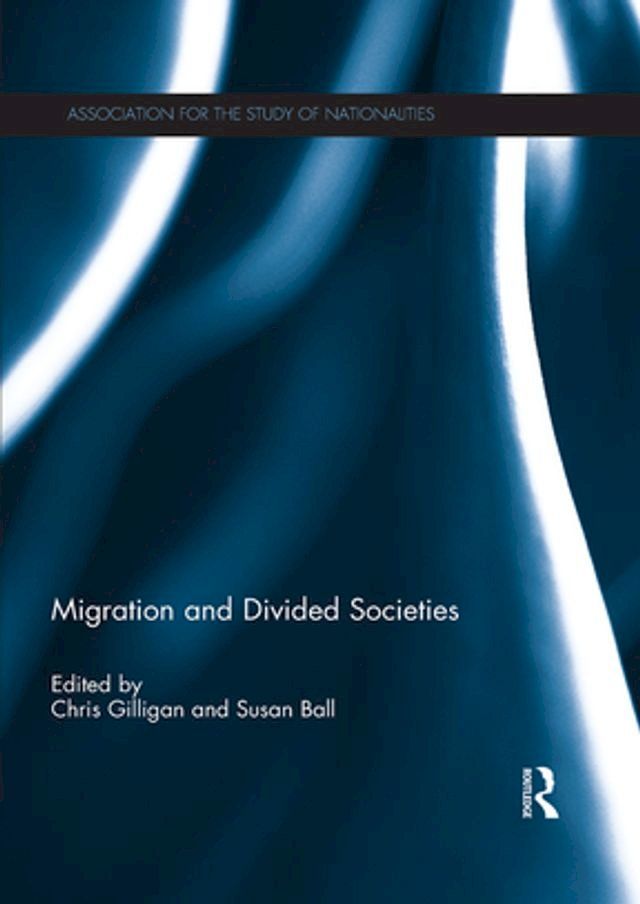  Migration and Divided Societies(Kobo/電子書)