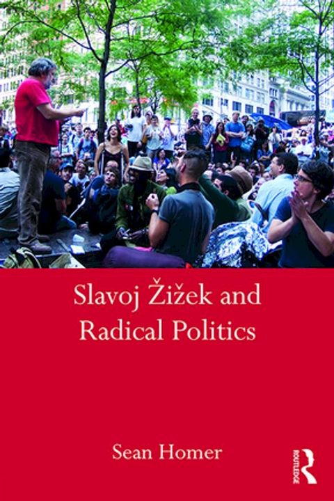 Slavoj Žižek and Radical Politics(Kobo/電子書)