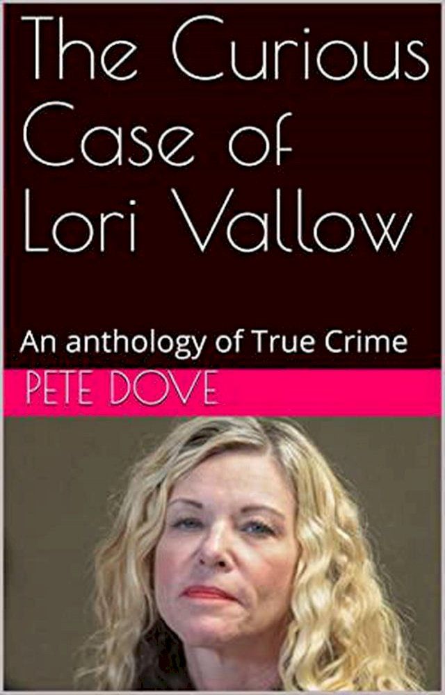  The Curious Case of Lori Vallow(Kobo/電子書)