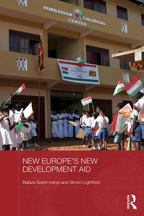 New Europe's New Development Aid(Kobo/電子書)