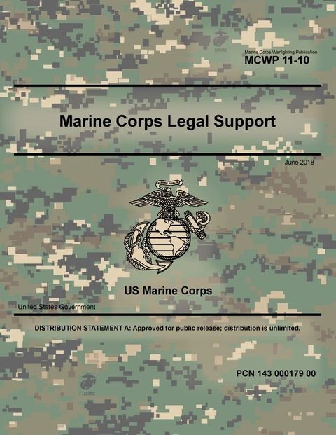 Marine Corps Warfighting Publication 11-10 Marine Corps Legal Support June 2018(Kobo/電子書)