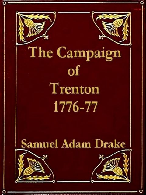 The Campaign of Trenton 1776-77(Kobo/電子書)