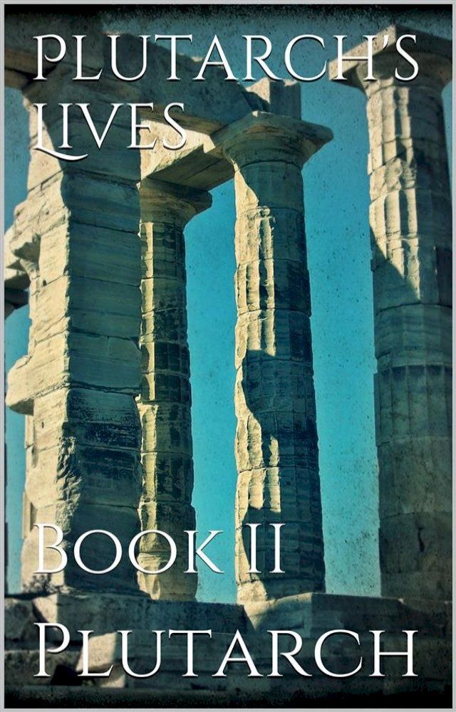  Plutarch's Lives. Book II(Kobo/電子書)